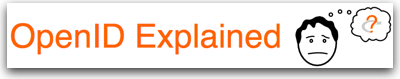 OpenID Explained.jpg